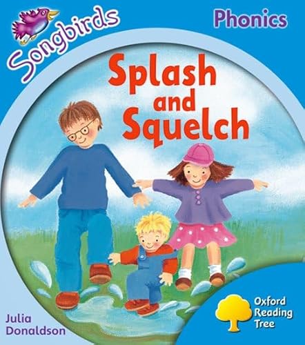 Stock image for Oxford Reading Tree: Level 3: Songbirds: Splash and Squelch for sale by Bahamut Media