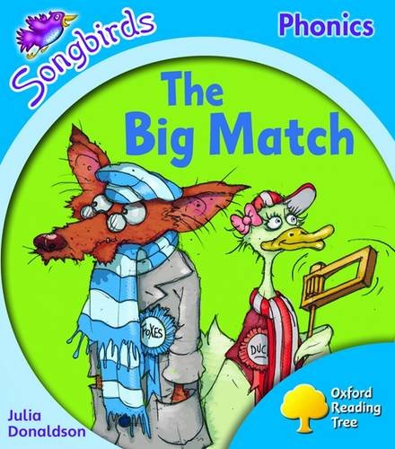 Stock image for Oxford Reading Tree: Level 3: Songbirds: The Big Match for sale by AwesomeBooks