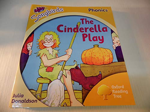Stock image for Oxford Reading Tree: Stage 5: Songbirds: The Cinderella Play for sale by AwesomeBooks
