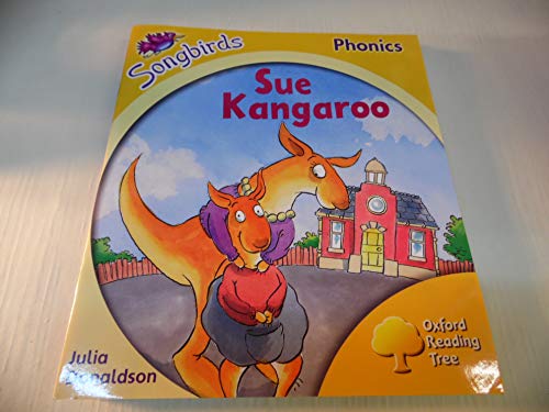 Imagen de archivo de Oxford Reading Tree: Stage 5: Songbirds: Sue Kangaroo a la venta por AwesomeBooks