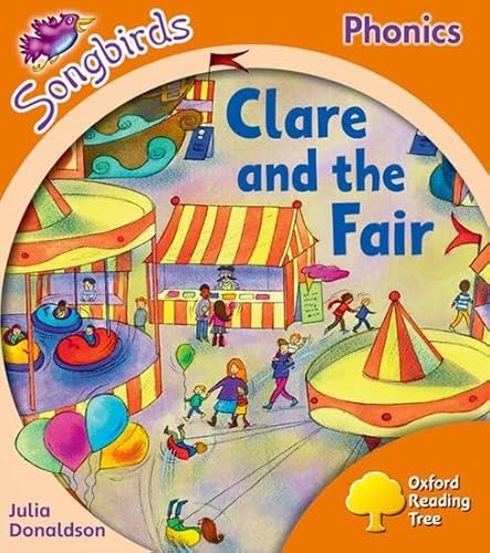 Imagen de archivo de Oxford Reading Tree: Stage 6: Songbirds: Clare and the Fair a la venta por ThriftBooks-Dallas