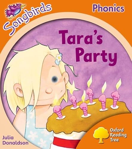Stock image for Oxford Reading Tree: Level 6: Songbirds: Tara's Party for sale by AwesomeBooks