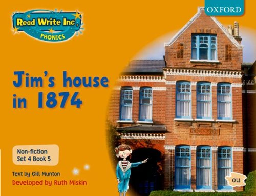 9780198468042: Read Write Inc. Phonics: Non-fiction Set 4 (Orange): Jim's house in 1874 - Book 5