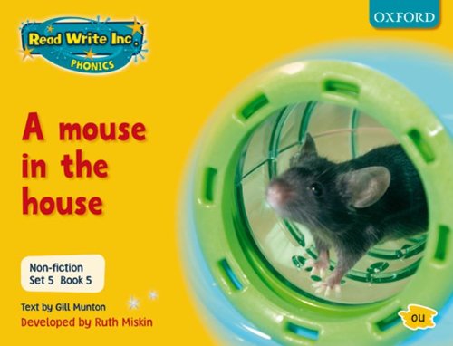 Beispielbild fr Read Write Inc. Phonics: Non-fiction Set 5 (Yellow): A mouse in the house - Book 5 zum Verkauf von WorldofBooks