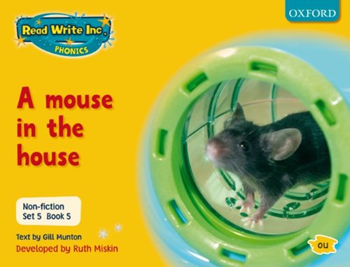 Imagen de archivo de Read Write Inc. Phonics: Non-fiction Set 5 (Yellow): A mouse in the house - Book 5 a la venta por WorldofBooks