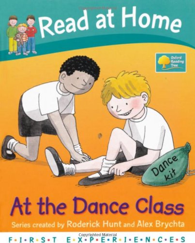 9780198468943: Oxford Reading Tree Read At Home First Experiences At The Dance Class