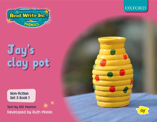 9780198469179: Read Write Inc. Phonics: Non-fiction Set 3 (Pink): Jay's clay pot