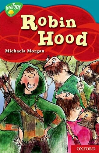 Imagen de archivo de Oxford Reading Tree: Level 9: TreeTops Myths and Legends: The Legend of Robin Hood a la venta por WorldofBooks