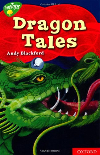 Stock image for Oxford Reading Tree: Level 14: TreeTops Myths and Legends: Dragon Tales (Oxford Reading Tree Treetops Myths and Legends) for sale by WorldofBooks