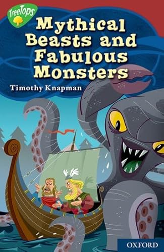 Imagen de archivo de Oxford Reading Tree: Level 15: TreeTops Myths and Legends: Mythical Beasts and Fabulous Monsters (Myths Legends) a la venta por AwesomeBooks