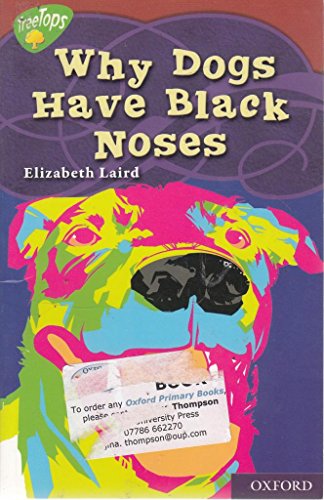 Stock image for Oxford Reading Tree: Level 15: TreeTops Myths and Legends: Why Dogs Have Black Noses (Myths Legends) for sale by AwesomeBooks