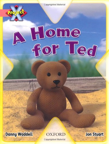 Project X: My Home: a Home for Ted (9780198470335) by Waddell, Danny