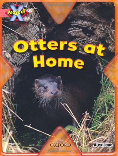 Stock image for Project X: My Home: Otters at Home for sale by AwesomeBooks