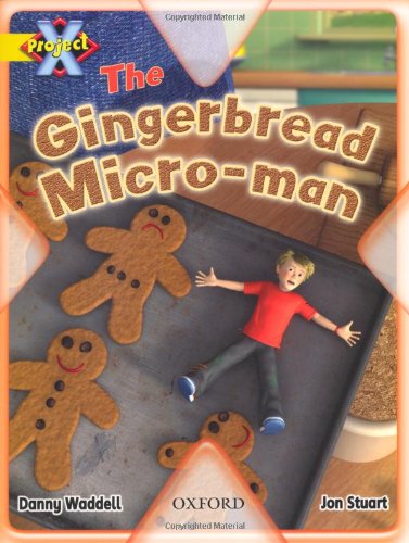 Stock image for Project X: Food: The Gingerbread Micro-man for sale by WorldofBooks