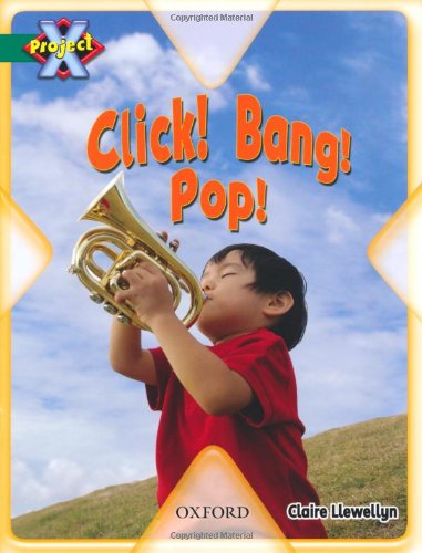 9780198470939: Project X: Noise: Click! Bang! Pop!