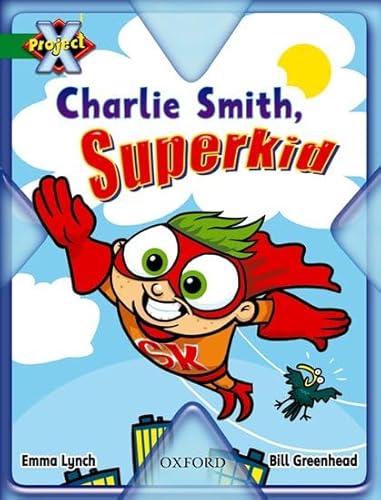 Beispielbild fr Project X: Flight: Charlie Smith, Superkid zum Verkauf von WorldofBooks