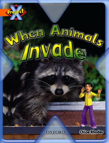 Stock image for Project X: Invasion: When Animals Invade for sale by WorldofBooks