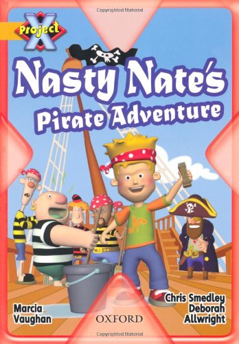 Stock image for Project X: Pirates: Nasty Nate's Pirate Adventure for sale by WorldofBooks