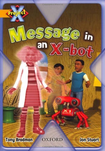 Imagen de archivo de Project X: Communication: Message in an X-bot a la venta por AwesomeBooks