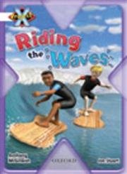 Stock image for Project X: Journeys and Going Places: Riding the Waves for sale by WorldofBooks