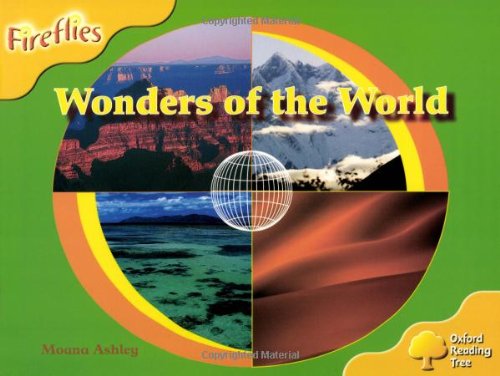 Oxford Reading Tree: Level 5: Fireflies: Wonders of the World (9780198472902) by Ashley, Moana