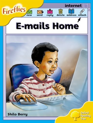 Stock image for Oxford Reading Tree: Level 5: Fireflies: E-mails Home (Fireflies Non-Fiction) for sale by WorldofBooks