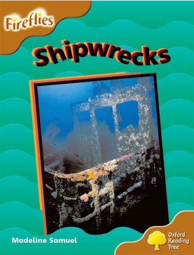 Oxford Reading Tree: Level 8: Fireflies: Shipwrecks (9780198473183) by Samuel, Madeline