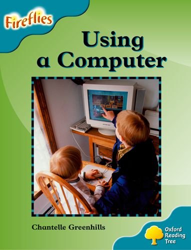 9780198473275: Oxford Reading Tree: Level 9: Fireflies: Using a Computer (Fireflies Non-Fiction)