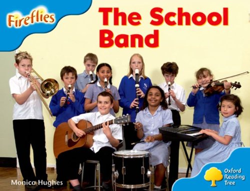 Stock image for Oxford Reading Tree: Stage 3: More Fireflies A: the School Band for sale by MusicMagpie