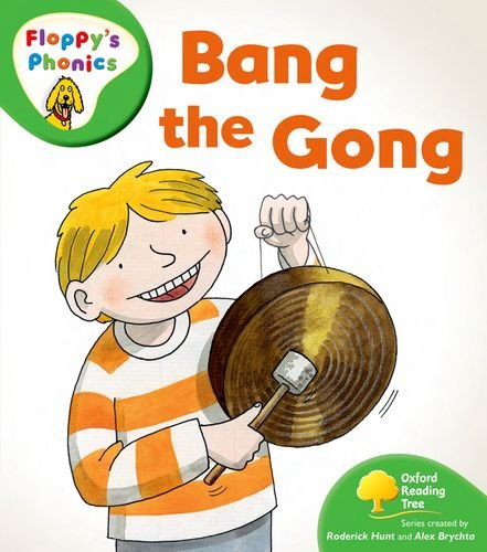 9780198476818: Oxford Reading Tree: Stage 2: More Floppy's Phonics: Bang the Gong