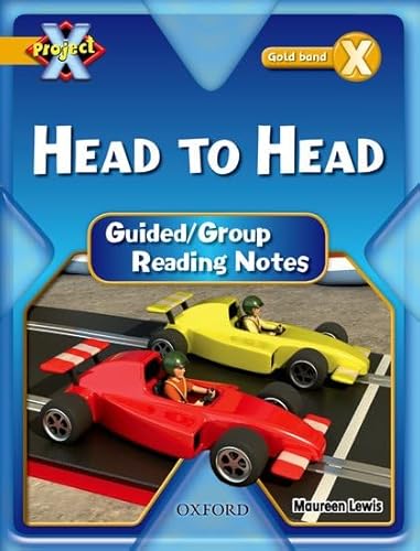 Beispielbild fr Project X: Gold: Head to Head: Guided Reading Notes zum Verkauf von AwesomeBooks