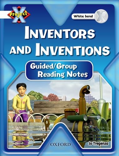 Imagen de archivo de Project X: White: Inventors and Inventions: Guided Reading Notes a la venta por Bahamut Media