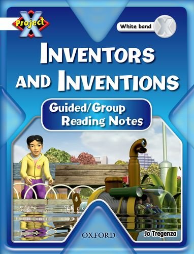 Stock image for Project X: White: Inventors and Inventions: Guided Reading Notes for sale by AwesomeBooks