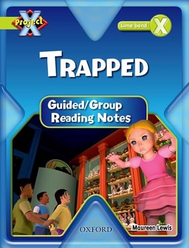 Imagen de archivo de Project X: Lime: Trapped Guided Reading Notes a la venta por Phatpocket Limited