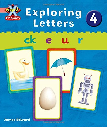 Project X Phonics Pink: Exploring Letters 4 (9780198479758) by Emma Lynch