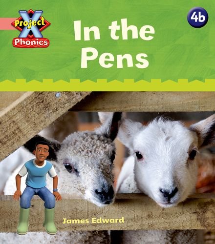 Stock image for Project X Phonics Pink: 4B In the Pens for sale by Blackwell's