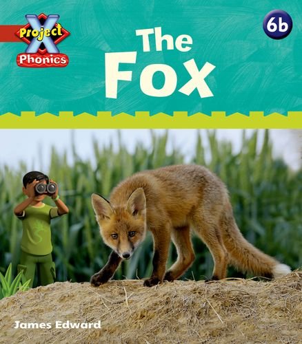 Beispielbild fr Red 6b The Fox (Project X Phonics) zum Verkauf von WorldofBooks