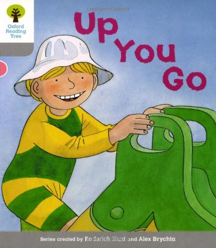 9780198480587: Oxford Reading Tree: Level 1: More First Words: Up You Go (Oxford Reading Tree, Biff, Chip and Kipper Stories New Edition 2011)