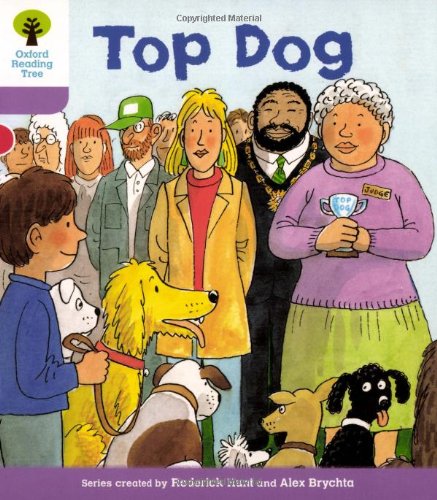 Stock image for Oxford Reading Tree: Level 1+: More First Sentences A: Top Dog for sale by ThriftBooks-Dallas