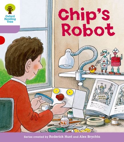 Stock image for Oxford Reading Tree: Level 1+: More First Sentences B: Chip's Robot (Oxford Reading Tree, Biff, Chip and Kipper Stories New Edition 2011) for sale by AwesomeBooks