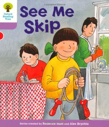 9780198480945: Oxford Reading Tree: Level 1+: More First Sentences C: See Me Skip (Oxford Reading Tree, Biff, Chip and Kipper Stories New Edition 2011)