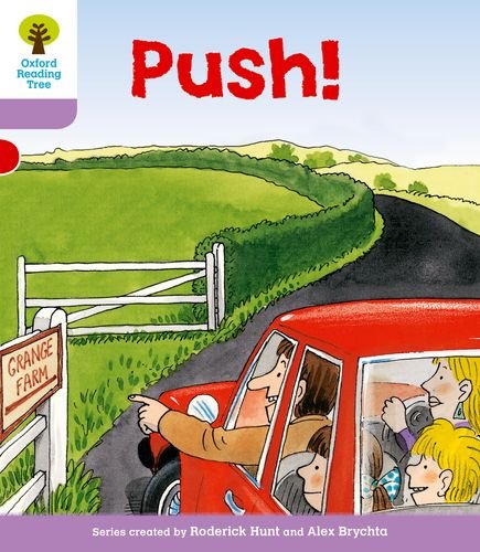 Beispielbild fr Oxford Reading Tree: Level 1+: Patterned Stories: Push! (Oxford Reading Tree, Biff, Chip and Kipper Stories New Edition 2011) zum Verkauf von WorldofBooks