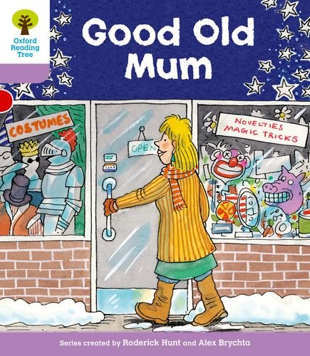 9780198481027: Oxford Reading Tree: Level 1+: Patterned Stories: Good Old Mum (Oxford Reading Tree, Biff, Chip and Kipper Stories New Edition 2011)