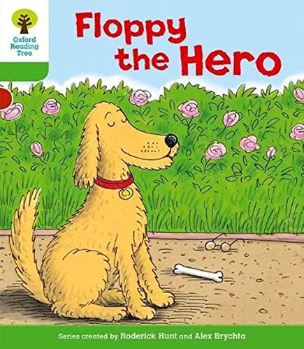 Stock image for Oxford Reading Tree: Level 2: More Stories B: Floppy the Hero (Oxford Reading Tree, Biff, Chip and Kipper Stories New Edition 2011) for sale by Bahamut Media