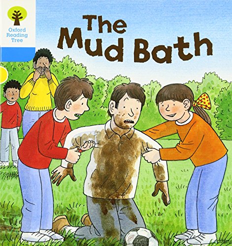 Imagen de archivo de Oxford Reading Tree: Stage 3: First Sentences: the Mud Bath a la venta por Better World Books