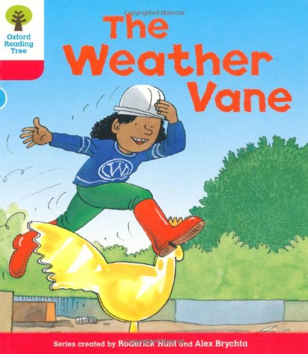 Oxford Reading Tree: Level 4: More Stories A: The Weather Vane - Hunt, Roderick