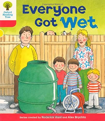 Oxford Reading Tree: Level 4: More Stories B: Everyone Got Wet - Hunt, Roderick