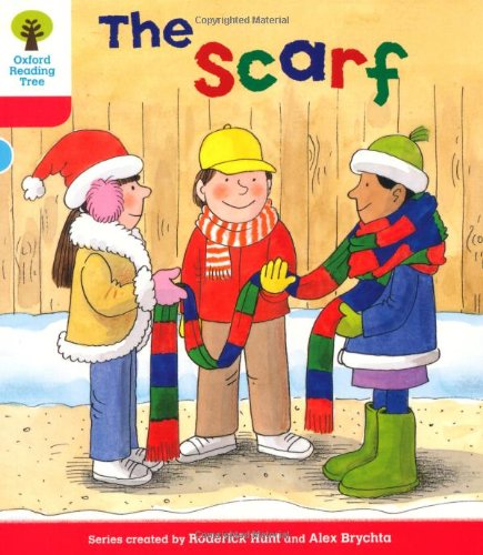 9780198482307: Oxford Reading Tree: Level 4: More Stories B: The Scarf (Oxford Reading Tree, Biff, Chip and Kipper Stories New Edition 2011)