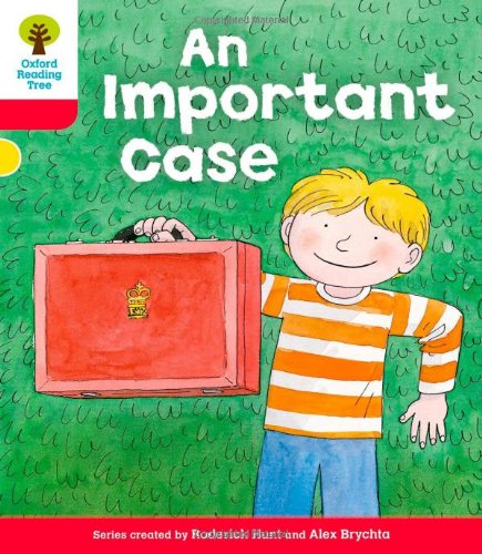 Oxford Reading Tree: Level 4: More Stories C: An Important Case - Hunt, Roderick