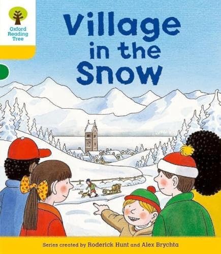 Imagen de archivo de Oxford Reading Tree: Stage 5: Stories: Village in the Snow a la venta por Better World Books